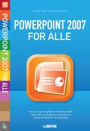 PowerPoint 2007 for alle, 2. udg.