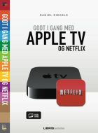 Apple TV & Netflix - kom godt i gang