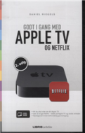 Godt i gang med Apple TV og Netflix 2. udg