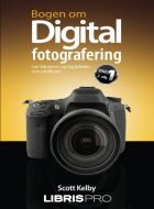 Bogen om digital fotografering bind 1, 2. udg