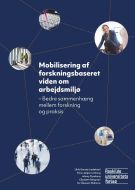 Mobilisering af forskningsbaseret viden om arbejdsmiljø