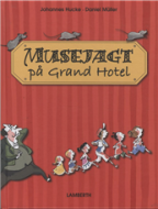 Musejagt på Grand Hotel