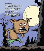 Hvad laver en varulv, når den ikke hyler