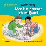 Martin passer på miljøet