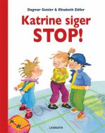 Katrine siger stop!