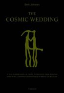 The cosmic wedding