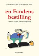 En fandens bestilling