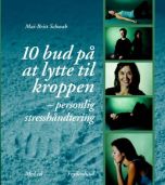 10 bud på at lytte til kroppen