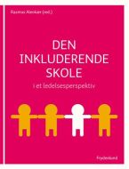 Den inkluderende skole i et ledelsesperspektiv