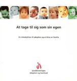 At tage til sig som sin egen