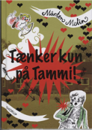 Tænker kun på Tammi!