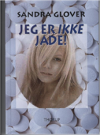 Jeg er ikke Jade!