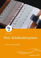 Bliv en haj til post- &amp; kalendersystem - Microsoft Outlook 2007