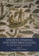 Ancient fishing and fish processing in the Black Sea region