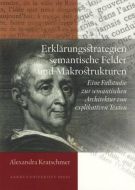 Erklärungsstrategien, semantische Felder und Makrostrukturen