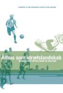 Århus som idrætslandskab