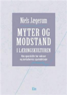 Myter og modstand i læringskulturen