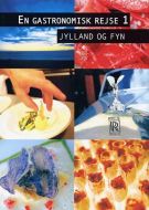 En gastronomisk rejse¤Jylland og Fyn 