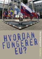 Hvordan fungerer EU?