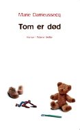 Tom er død