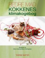 Bedre mad - Kokkenes klimakogebog