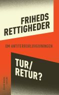 Frihedsrettigheder- tur/retur? Antologi