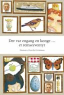 Der var engang en konge ... et remseeventyr