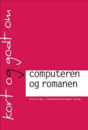 Kort og godt om computeren og romanen