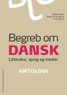 Begreb om dansk. Antologi