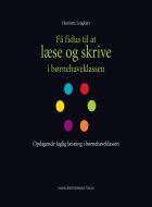 Opdagende faglig læsning i børnehaveklassen