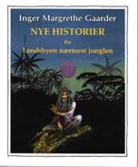 Nye historier fra Landsbyen nærmest junglen 