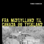 Fra Midtjylland til Canada og Tyskland