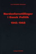 Nordenforestillinger i Dansk Politik 1945-1968