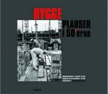 Byggepladser i 50´erne