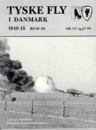 Tyske fly i Danmark 1940-45. He 111 og Ju 88