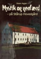 Mystik og genfærd - på Stårup Hovedgård 