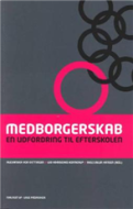 Medborgerskab - en udfordring til efterskolen