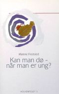 Kan man dø - når man er ung? 