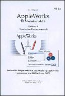 AppleWorks til Macintosh¤Tekstbehandling og regneark 