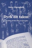 Dyrk dit talent