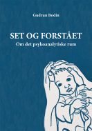 Set og forstået