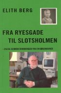 Fra Ryesgade til Slotsholmen