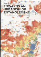 Towards an Urbanism of Entanglement