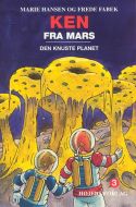 Ken fra Mars - den knuste planet