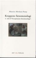 Kroppens fænomenologi. 2.udgave