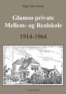 Glumsø private Mellem- og Realskole 1914-1964