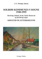 Solrød Kommunes 5 sogne 1900-1939. 1940-1955