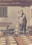 Thomas - nye oplevelser på "Mariegaard"