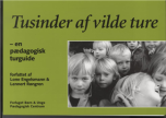 Tusinder af vilde ture