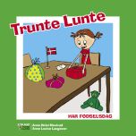 Trunte Lunte har fødselsdag